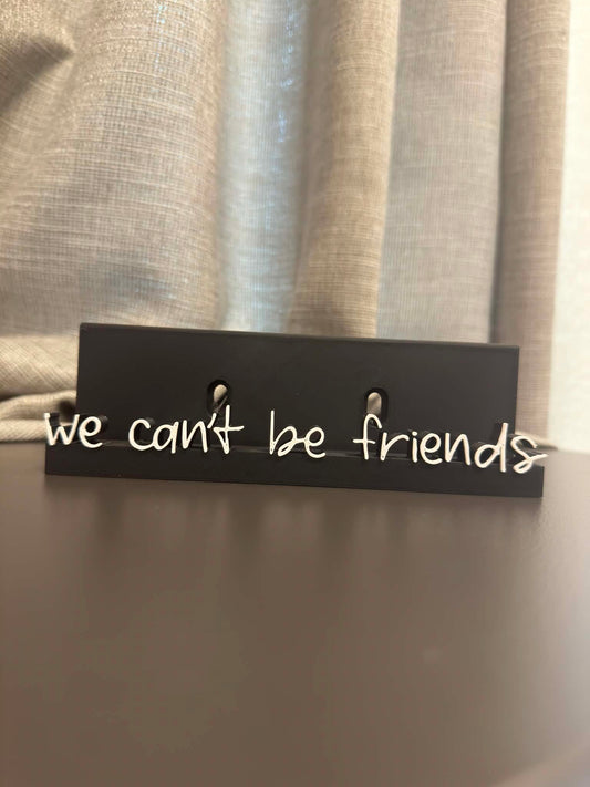 We Can't Be Friends - Ariana Grande (Display Stand)