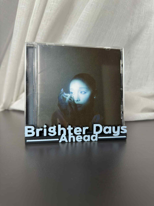 Brighter Days Ahead - Ariana Grande (Display Stand)