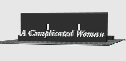 Complicated Woman - Self Esteem (Display Stand)