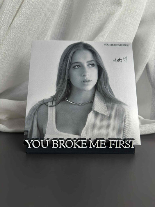 You Broke Me First - Tate Mcrae (Display Stand)