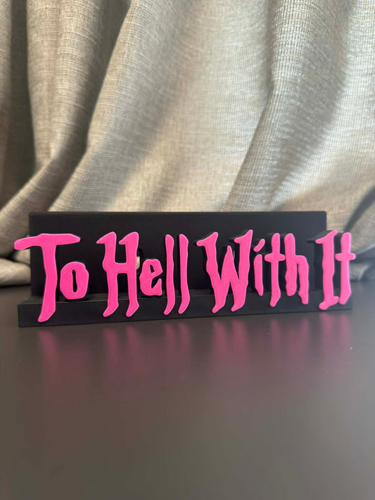 To Hell With It - Pinkpantheress (Display Stand)