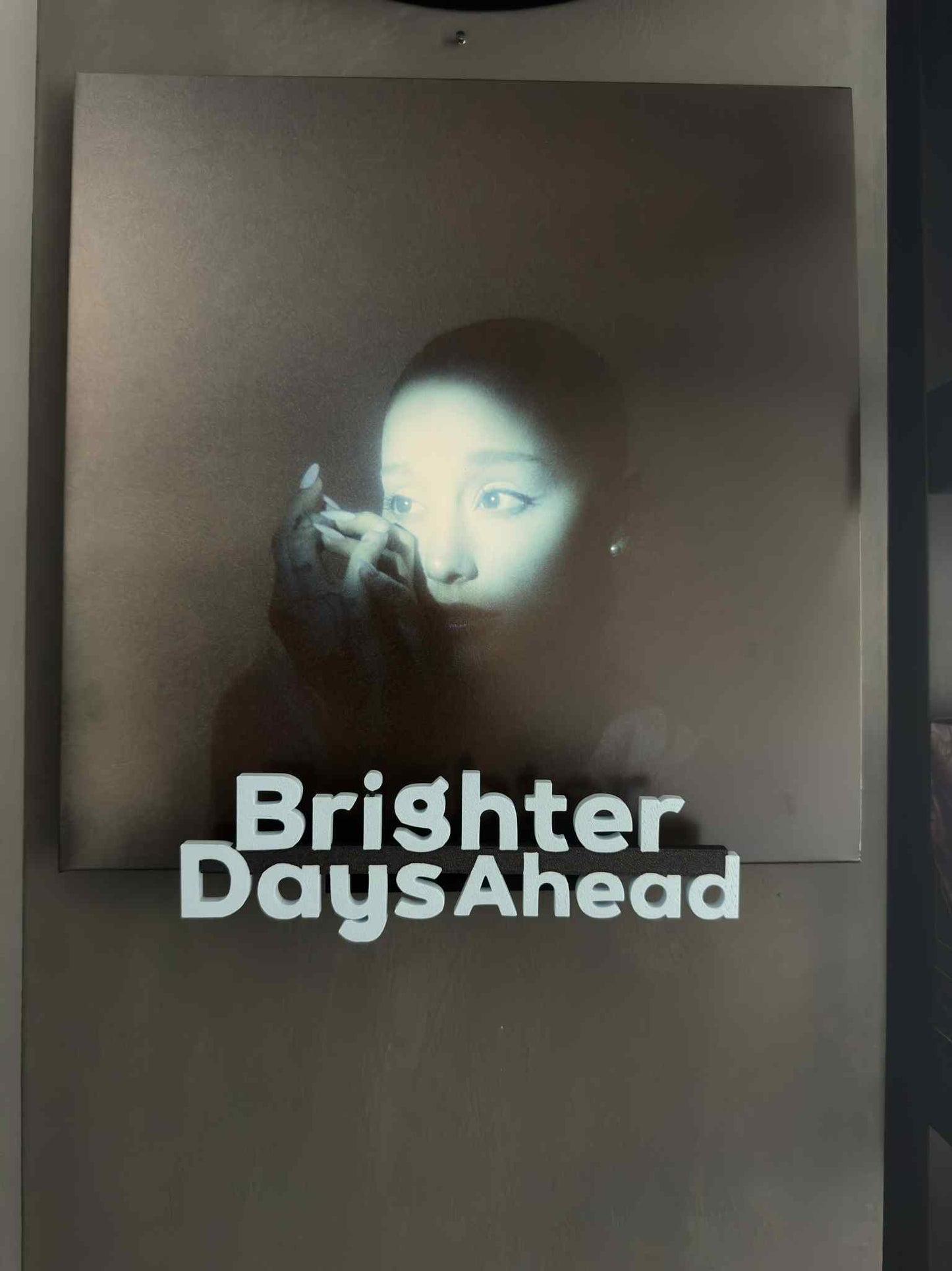 Brighter Days Ahead - Ariana Grande (Wall Displayer)