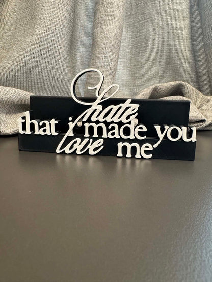 Hate That I Made You Love Me - Ariana Grande (Display Stand)