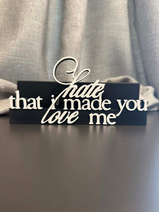Hate That I Made You Love Me - Ariana Grande (Display Stand)