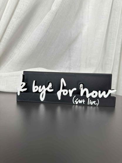 K Bye For Now - Ariana Grande (Display Stand)