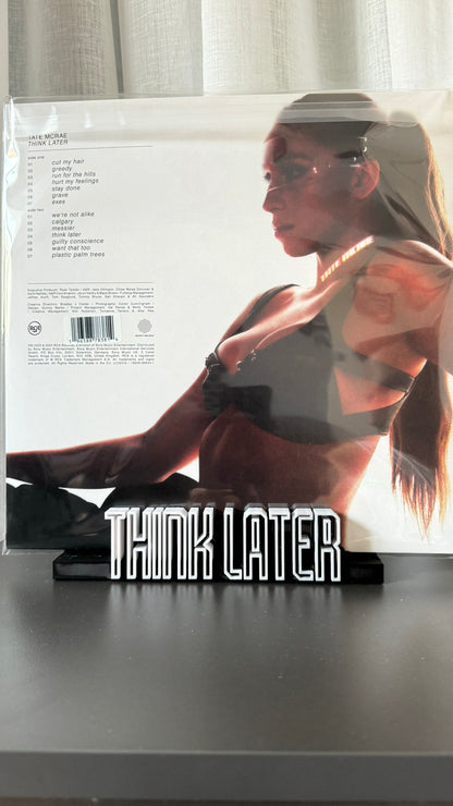 Think Later - Tate Mcrae (Display Stand)