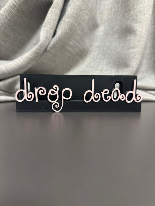 Drop Dead - Olivia Rodrigo (Display Stand)