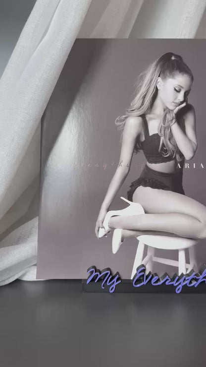 My Everything - Ariana Grande (Display Stand)
